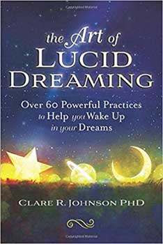 Art of Lucid Dreaming by Clare Johnson
