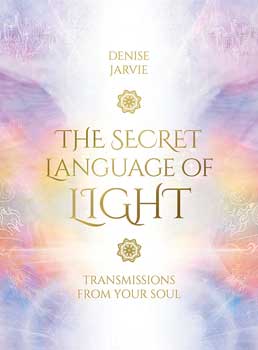 Secret Language of Light by Debise Jarvie